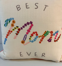 Load image into Gallery viewer, "Best Mom Ever" Decorative Pillow

