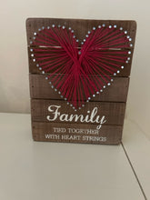 Load image into Gallery viewer, &quot;Family Tied Together with Heart Strings&quot; Wood Decor
