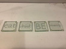 Load image into Gallery viewer, Set of &quot;Eat, Drink and Be Merry&quot; Coasters
