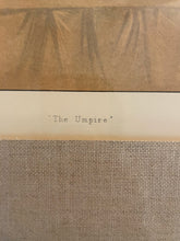 Load image into Gallery viewer, &quot;The Umpire&quot; Caricature Vanity Fair 1885, Signed
